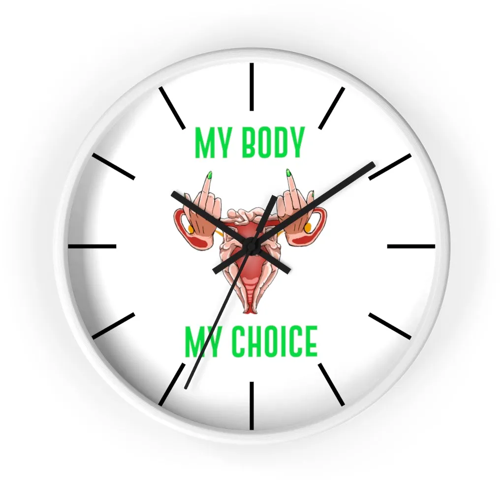 Affirmation Feminist pro choice Wall clock -  Her Body Her Choice