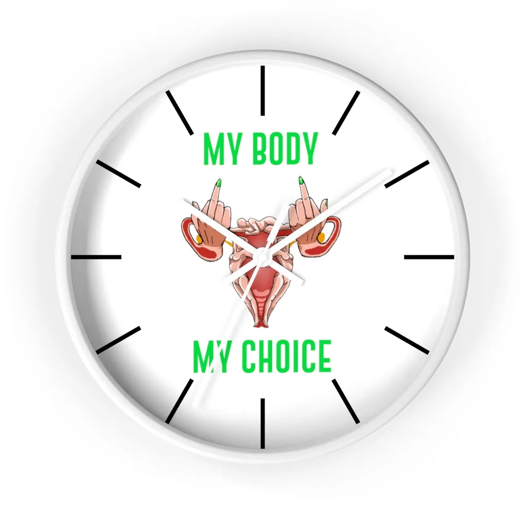 Affirmation Feminist pro choice Wall clock -  Her Body Her Choice