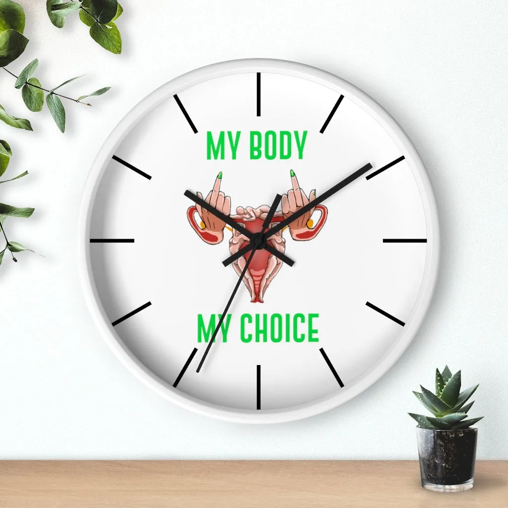 Affirmation Feminist pro choice Wall clock -  Her Body Her Choice